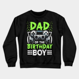 Gamer Dad Of The Video Gamer Crewneck Sweatshirt